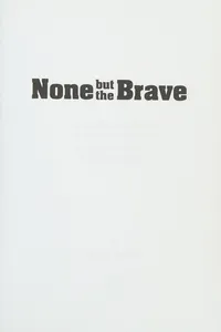 None but the brave
