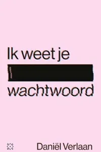 Ik weet je wachtwoord