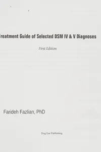 Treatment guide of selected DSM IV & V diagnoses