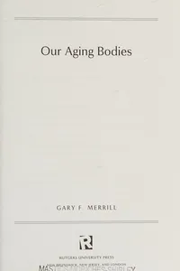 Our aging bodies