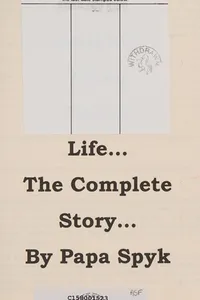 Naughty thing called life ... the complete story