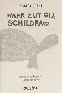 Waar zijt gij, schildpad