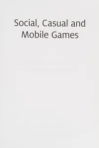 Social, casual and mobile games
