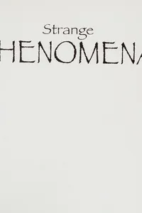 Strange phenomena