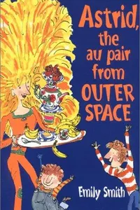 Astrid, the au pair from outer space