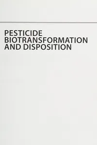 Pesticide biotransformation and disposition