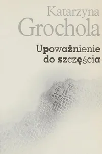 Upoważnienie do szczęścia