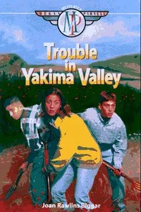 Trouble in Yakima Valley