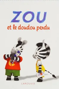 Zou et le doudou perdu