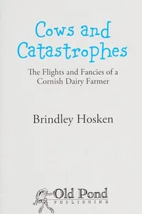 Cows and Catastrophes