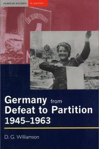 Germany from defeat to partition, 1945-1963