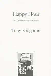 Happy hour and other Philadelphia cruelties