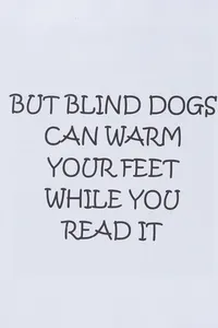 Blind dogs can't fetch