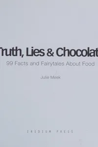 Truth, lies & chocolate
