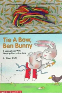 Tie a bow, Ben Bunny