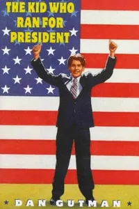Capa de Kid Who Ran for President por Dan Gutman