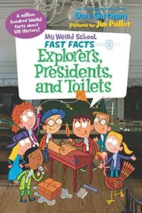 Capa de Explorers, presidents, and toilets por Dan Gutman