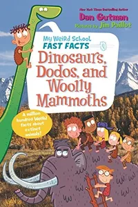 Capa de Dinosaurs, dodos, and woolly mammoths por Dan Gutman