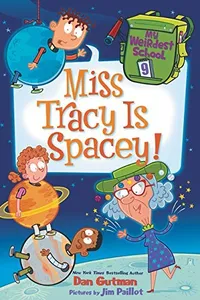 Capa de Miss Tracy is spacey! por Dan Gutman