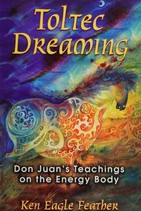 Toltec dreaming