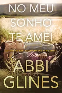 Cover of No Meu Sonho Te Amei by Abbi Glines