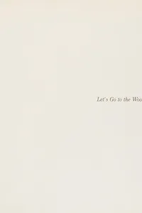 Let's go to the woods