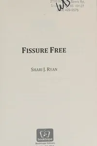Fissure free