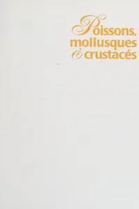 Cover of Poissons, mollusques et crustacés