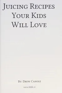 Juicing recipes your kids will love