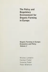 The policy and regulatory environment for organic farming in Europe
