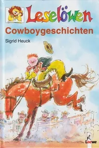 Cover of Leselöwen-Cowboygeschichten by Sigrid Heuck
