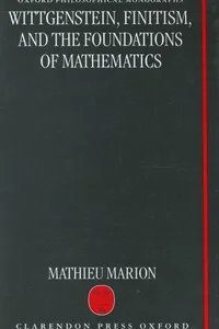 Wittgenstein, finitism, and the foundations of mathematics