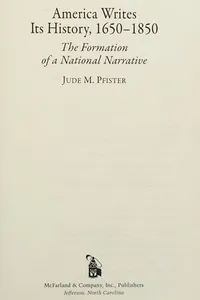 America Writes Its History, 1650-1850