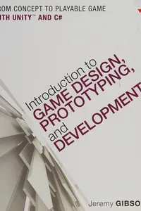 Introduction to game design, prototyping, and development