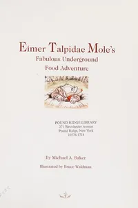 Eimer Talpidae Mole's fabulous underground food adventure