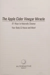 The apple cider vinegar miracle
