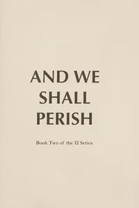 And We Shall Perish
