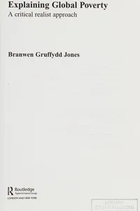 EXPLAINING GLOBAL POVERTY: A CRITICAL REALIST APPROACH