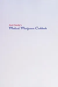Aunt Sandy's medical marijuana cookbook