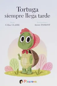Tortuga siempre llega tarde