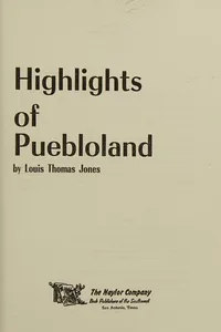 Highlights of Puebloland