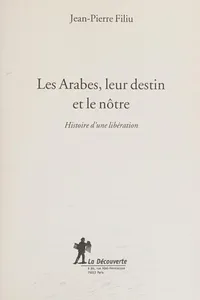 Les Arabes, leur destin et le nôtre