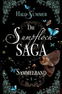 Die Sumpfloch-Saga