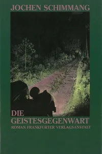 Cover of Die Geistesgegenwart by Jochen Schimmang