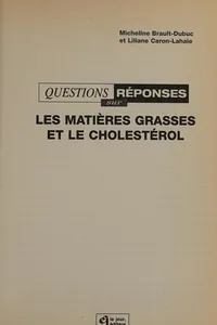 Questions réponses sur les matières grasses et le cholestérol