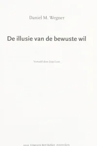 De illusie van de bewuste wil