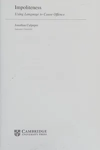 Impoliteness (Studies in Interactional Sociolinguistics)