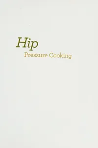 Hip pressure cooking