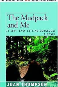 The mudpack and me