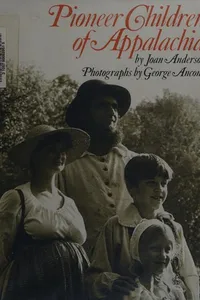 Pioneer children of Appalachia